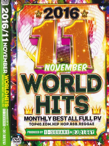 I-SQUARE & DJ DIGGY / 2016/11-NOVEMBER WORLD HITS- DVD