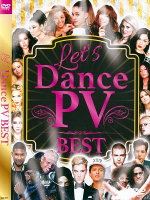 ダンス仕様の洋楽のみ収録！！LET'S DANCE PV BEST DVD - MIXCD SHOP Groovesonic.net