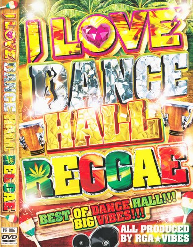 ֥1硪I Love Dance Hall Reggae / RGAVibes (DVD+RDL)