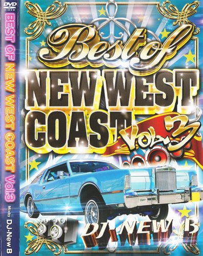 ʤ䡼Ģ襦å - Best Of New West Coast Vol.3 / DJ New B - (DVD)