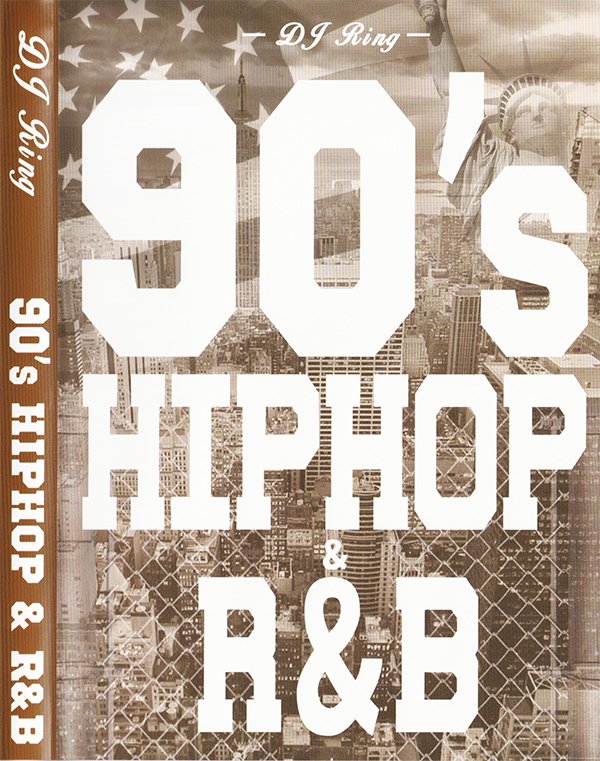 90年代Hip Hop/R&B全盛期の名曲が高画質＆高音質で甦る!!!!!! - 90'S HIP HOP & R&B - (2DVD) -  MIXCD SHOP　Groovesonic.net