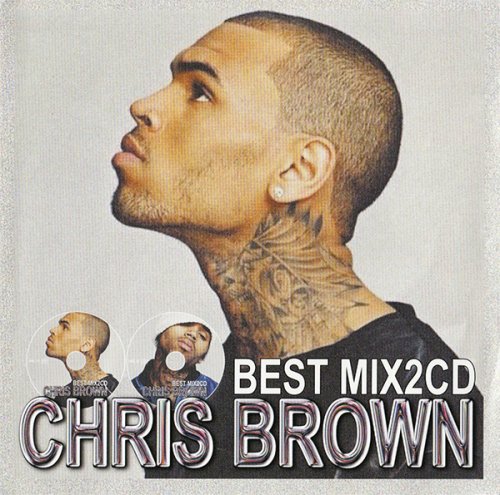 ں١۲Τä٤͵󥰥R&BΥХåɥܡ!!! - CHRIS BROWN BEST - (2CD)