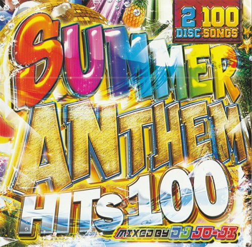 Ƥγ򤢤λҤȥɥ饤֤˺Ŭ!!!!!! -SUMMER ANTHEM HITS 100  - (2CD)