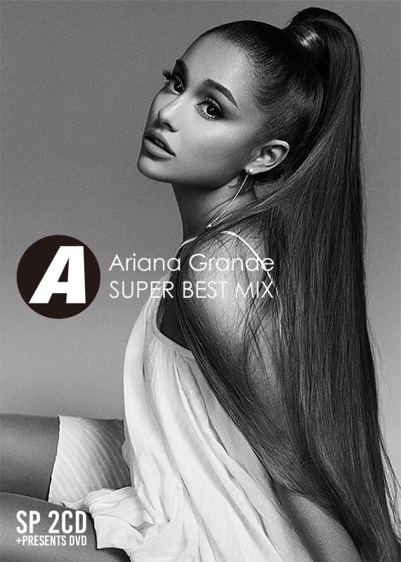 21最新 世界の歌姫 アリアナグランデ ベスト盤登場 Ariana Grande Super Best Mix 2cd 1dvd Mixcd Shop Groovesonic Net