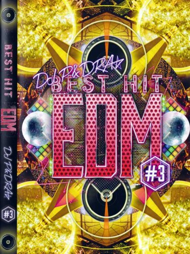 ֥֥ǿEDM DVD!!!!!DJ P&DRA / BEST HIT EDM #3 MIX DVD