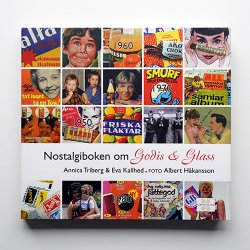 Nostalgiboken om Godis & Glass - ǥȥ꡼ΥΥ른֥å