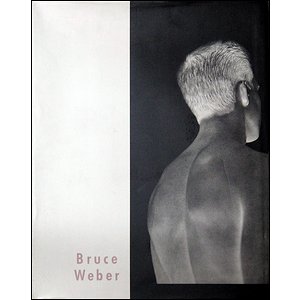 Bruce Weber ブルース・ウェーバー 写真集
