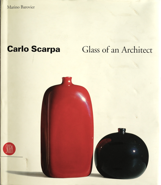 Carlo Scarpa Glass of an Architect