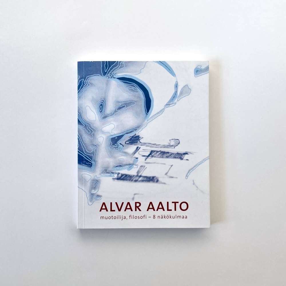 Alvar Aalto / muotoilija, filosofi - 8 nakokulmaa