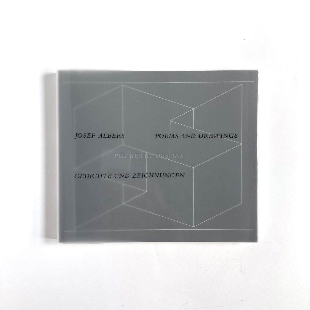 Josef Albers / POEMS AND DRAWINGS / The Josef and Anni Albers Foundation