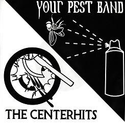 THE CENTERHITS / YOUR PEST BANDHIS SMART CHOICE SPLIT E.P (7