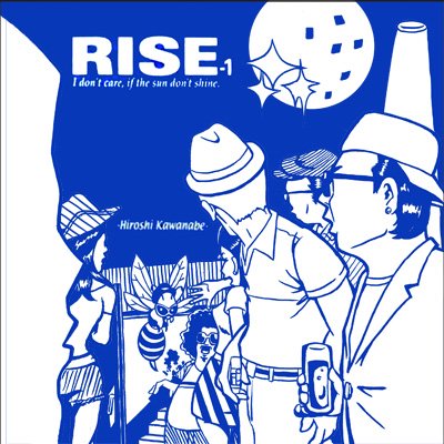 川辺ヒロシ (HIROSHI KAWANABE) 『RISE-1』 (CD[2枚組]/JPN/ MIX CD 