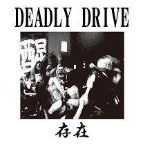 DEADLY DRIVE¸ߡ (CD/JPN/HARDCORE)
