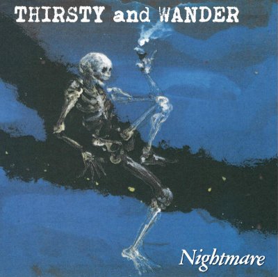 <img class='new_mark_img1' src='https://img.shop-pro.jp/img/new/icons47.gif' style='border:none;display:inline;margin:0px;padding:0px;width:auto;' />Nightmare 『THIRSTY and WANDER』 (CD/JPN/ HARDCORE) 