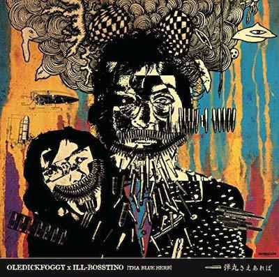 OLEDICKFOGGY x ILL-BOSSTINO / 弾丸さえあれば | CD,日本,J-POP