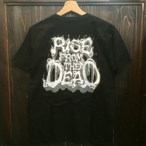 RISE FROM THE DEAD 『