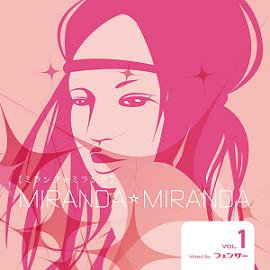 フェンサー『MIRANDA☆MIRANDA VOL.1』 (CD/JPN/MIX CD)