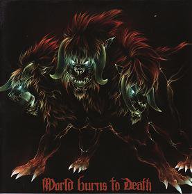 WORLD BURNS TO DEATH『The War Can Go On Forever』 (7