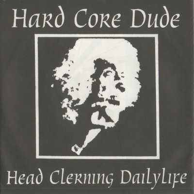 HARD CORE DUDE 『Head Cleaning DailyLife』 (7