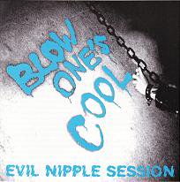 BLOW ONE'S COOL EVIL NIPPLE SESSION (CD/JPN/ PUNK)