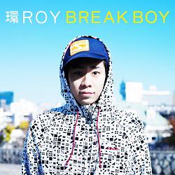 ROYBREAK BOY(CD/JPN/ HIPHOP)