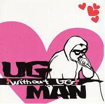 U.G MAN WITHOUT UG (CD/JPN/ HARDCORE)