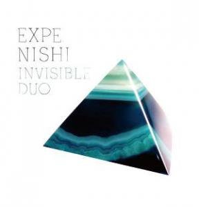EXPE. NISHI 『INVISIBLE DUO』 (CD/JPN /ANBIENT *CHILL)