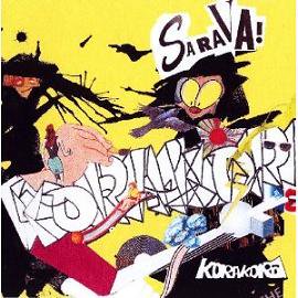 KORAKORA SARAVA! (CD/JPN /ROCK *FUNK)