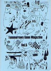 『TOMORROWS GONE MAGAZINE vol.5』 (ZINE/JPN)