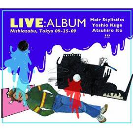 Hair Stylistics(a.k.a.中原昌也) 『LIVE:ALBUM』 (3CD/JPN/OTHERS)
