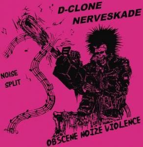 NERVESKADE / D-CLONE 『obscene noize violence』 (7