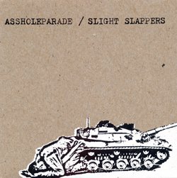 ASSHOLEPARADE / SLIGHT SLAPPERS 『split』 (CD/US, JPN/ HARDCORE)