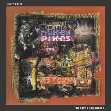 NUKEY PIKES NO POINT + new pieces� (CD + DVD/JPN /HARDCORE)