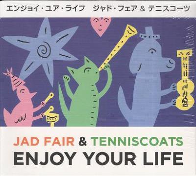 JAD FAIR  TENNISCOATS ENJOY YOUR LIFE (CD/JPN/ FOLK)