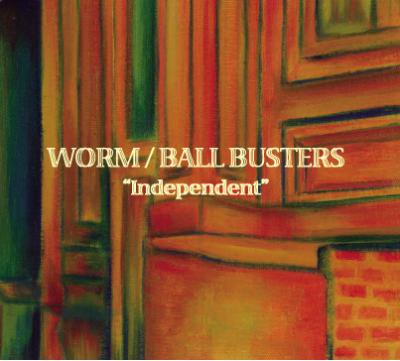 WORM / BALL BUSTERS 『Independent』 (CD/JPN/ HARDCORE)