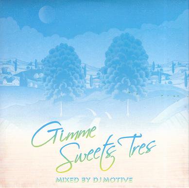 DJ MOTIVE Gimme Sweets Tres (CD/JPN/ MIX CD)