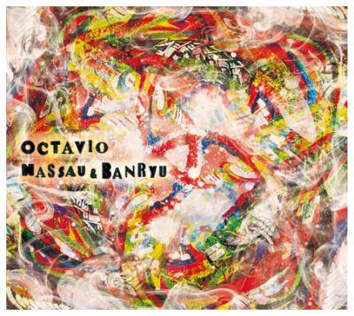 OCTAVIO NASSAU & BANRYU (CD/JPN/ ROCK, POP)