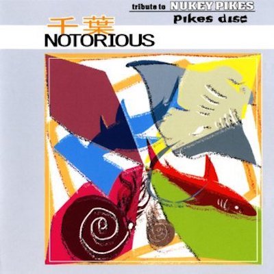 Less Than TV V.A. 『千葉Notorious -tribute to NUKEY PIKES Vol.2 Pikes disc-』(CD/JPN/ PUNK)
