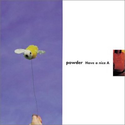 POWDER 『Have A Nice A』(CD/JPN/ ROCK)