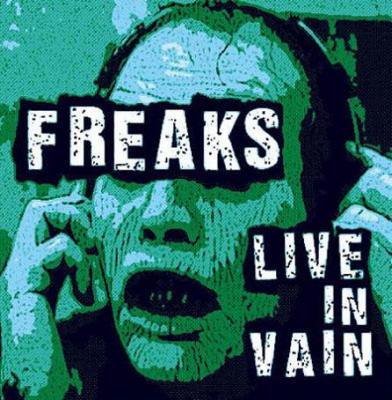 FREAKS LIVE IN VAIN (CD/JPN/ HARDCORE)