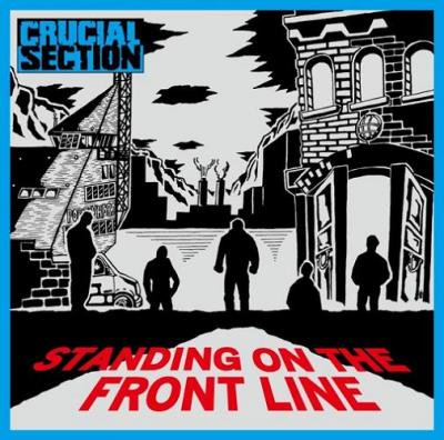 CRUCIAL SECTION STANDING ONE THE FRONT LINE (CD/JPN/ HARDCORE)