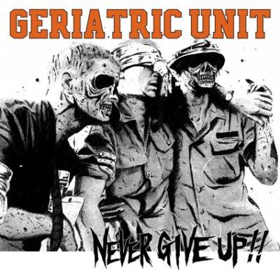 GERIATRIC UNIT NEVER GIVE UP! (12