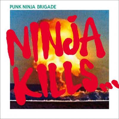 PUNK NINJA BRIGADE 『NINJA KILLS...』 (CD/JPN/ HARDCORE)