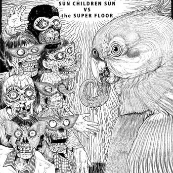 SUN CHILDREN SUN / the SUPER FLOOR 『SUN CHILDREN SUN vs the SUPER FLOOR』 (CD/JPN/ HARDCORE)
