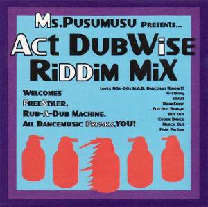 Ms.Pusumusu Act DubWise Riddim MiX (CD-R/DUBSTEP MIX CD)