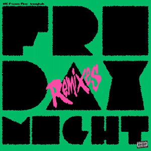 MC Frosen Pine & tmsgksk 『Friday Night Remixes』 (CD-R/JPN/CLUB)