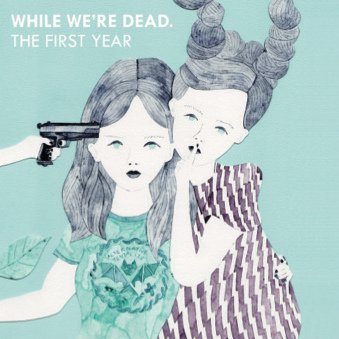 V.A. While Were Dead.:The First Year- (12