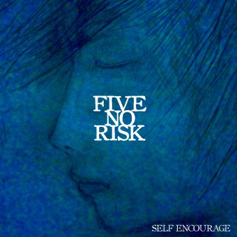 FIVE NO RISK SELF ENCOURAGE (CD/JPN/ HARDCORE)