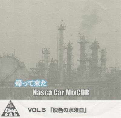 NASCA CAR صä褿Nasca Car MixCDR Vol.5 -ο- (CD-R/JPN/ MIX CD)
