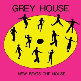 Greyhouse - New Beats The House 